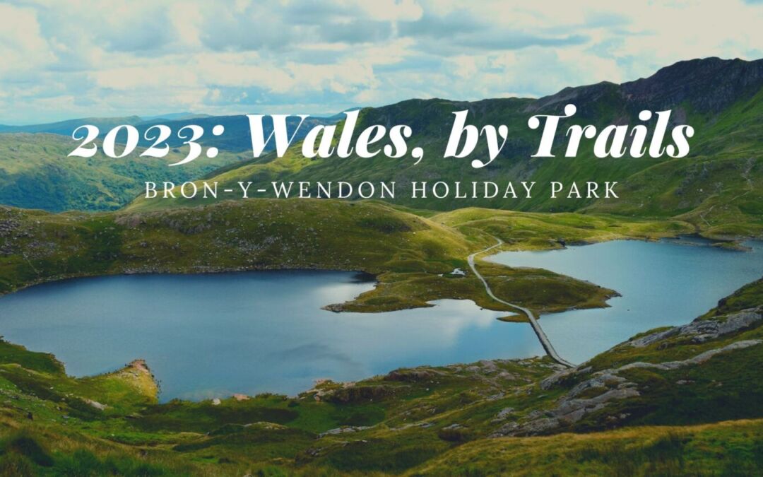 Get walking in North Wales while staying at Bron-Y-Wendon Holiday Park
